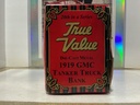 1/30 TRUE VALUE - 1919 GMC TANKER TRUCK BANK image