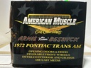 1/18 ERTL/AMERICAN MUSCLE 10 YEARS - ARNIE THE FARMER BESWICK 1972 PONTIAC TRANS image