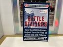 STEPHEN L. MOORE’S BATTLE STATIONS - HOW THE USS YORKTOWN HELPED AT CORAL/MIDWAY